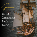 English Grammar: Is it Tack or Tact