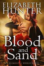 Blood and Sand--Elizabeth Hunter