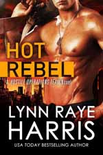 HOT Rebel--Lynn Raye Harris