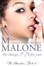The Things I Do for You--Minx Malone