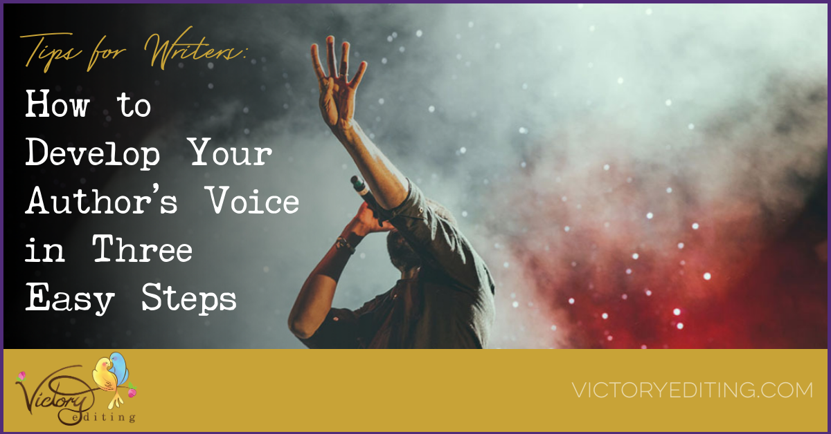 Tips for Writers: How to Develop Your Author’s Voice in Three Easy Steps
