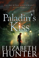 Elizabeth Hunter--Paladin's Kiss
