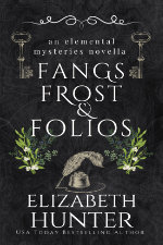 Elizabeth Hunter--Fangs, Frost, and Folios Cover